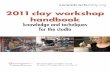 2011 Clay Workshop Handbook