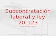 Subcontratación laboral y ley 20.123 alfonso hernández molina  alfonsohernandezmolina@yahoo.es.