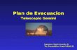Plan de Evacuacion Telescopio Gemini Ingeniero: Mario Gonzalez K. Tec. Param é dico: Jorge Gribbell H.