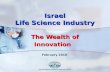 The Wealth of Innovation Israel Life Science Industry February 2010.