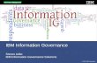 © 2010 IBM Corporation Steven Adler IBM Information Governance Solutions IBM Information Governance.