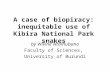 A case of biopiracy: inequitable use of Kibira National Park snakes by Wivine Ntamubano Faculty of Sciences, University of Burundi.