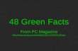 48 Green Facts From PC Magazine 2817,2276270,00.asp.