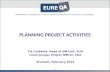 …1… PLANNING PROJECT ACTIVITIES Tia Loukkola, Head of QM Unit, EUA Ivana Juraga, Project Officer, EUA Brussels, February 2013.