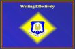 Writing Effectively. Chapter 2, Lesson 2 Overview How can you make your writing effective and powerful?How can you make your writing effective and powerful?