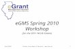 Illinois State Board of Education –  June 20101 eGMS Spring 2010 Workshop (for the 2011 NCLB Grants)