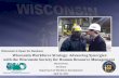 Wisconsin is Open for Business Wisconsin Workforce Strategy: Advancing Synergies with the Wisconsin Society for Human Resource Management Manny Perez Secretary.