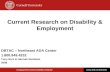 © Disability Business Technical Assistance CenterNortheast 1 Current Research on Disability & Employment Employment and Disability Institute .