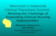 Wisconsins Statewide Clinical Placement Summit: Meeting the Challenge of Expanding Clinical Nursing Opportunities Roberta Gassman, Secretary Department.