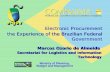 Electronic Procurement the Experience of the Brazilian Federal Government Electronic Procurement the Experience of the Brazilian Federal Government Marcos.