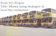 Econ 115 Project Title: Money using strategies of local bus companies By: Cheung Hon Wai Chu Chun San Pang Sai Chung © 2001 All Rights Reserved.