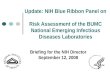 Update: NIH Blue Ribbon Panel on Risk Assessment of the BUMC National Emerging Infectious Diseases Laboratories Briefing for the NIH Director September.