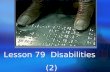 Lesson 79 Disabilities (2) Tell me something about some disabled people who have achieve success.fg, Stephon Hawking.