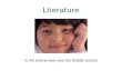 English Language Arts & Reading 1 Literature In the Elementary and the Middle School.