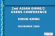 2nd ASIAN EMME/2 USERS CONFERENCE HONG KONG NOVEMBER 2000.