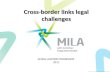 Cross-border links legal challenges ACSDA LAWYERS WORKSHOP 2011 Latin American Integrated Market.