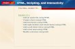 17 HTML, Scripting, and Interactivity Section 17.1 Add an audio file using HTML Create a form using HTML Add text boxes using HTML Add radio buttons and.