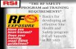 CONFIDENTIAL R.S.I. CORPORATION THE RF SAFETY PROGRAM and TRAINING REQUIREMENTS Basics for developing an effective Site Health and Safety program for all.