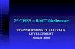 7 th QHES – RMIT Melbourne TRANSFORMING QUALITY FOR DEVELOPMENT Nirwan Idrus.