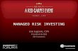 MANAGED RISK INVESTING Joe Jugovic, CFA President & CEO QV Investors.