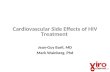 Cardiovascular Side Effects of HIV Treatment Jean-Guy Baril, MD Mark Wainberg, Phd.