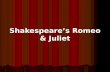 Shakespeares Romeo & Juliet. Letters and Seals Friar John sent a message to Romeo. Romeo sent a message to his father. Lord Capulet sent his servant to.