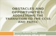 OBSTACLES AND OPPORTUNITIES: ADDRESSING THE TRANSITION TO THE CCSS AND PARCC Tracey Severns, Ed.D Chief Academic Officer NJDOE.