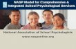 National Association of School Psychologists  NASP Model for Comprehensive & Integrated School Psychological Services.
