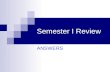 Semester I Review ANSWERS. Semester I Review How many sig-figs are found in each number? 0.3453 30054 3001 3.0024 0.000232.