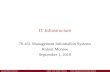 Carnegie Mellon University ©2006 - 2010 Robert T. Monroe 70-451 Management Information Systems IT Infrastructure 70-451 Management Information Systems.