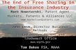 The End of Free Sharing in the Insurance Industry Mark Nowotarski, Patent Agent Markets, Patents & Alliances LLC  John Love Director.