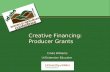 Cinda Williams UI Extension Educator Creative Financing: Producer Grants.