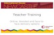 Teacher Training Online, blended and face- to-face delivery options.