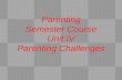 Parenting Semester Course Unit IV Parenting Challenges.