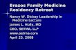 Brazos Family Medicine Residency Retreat Nancy W. Dickey Leadership in Medicine Lecture James L. Holly, MD CEO, SETMA, LLP  April 25, 2008.