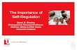 The Importance of Self-Regulation Stuart G. Shanker Distinguished Research Professor Director, Milton & Ethel Harris Research Initiative.