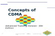H Advanced Concepts of CDMA SLIDE 1 Copyright Hewlett Packard © 1999 Advanced Training Version - 6th Edition Concepts of CDMA.