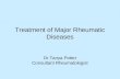 Treatment of Major Rheumatic Diseases Dr Tanya Potter Consultant Rheumatologist.