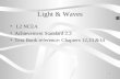 1 Light & Waves L2 NCEA Achievement Standard 2.3 Text Book reference: Chapters 12,13 &14.