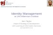 Identity Management at UHI Millennium Institute Jem Taylor Head of Strategy & Development UHI Learning & Information Services jem.taylor@uhi.ac.uk.