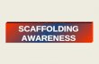 SCAFFOLDING AWARENESS Scaffolding Awareness SCAFFOLDER TOOLS