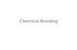 Chemical Bonding. Properties depend on: Type of bonds between atoms –intramolecular Shape of the molecules Interactions between molecules –intermolecular.