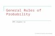 General Rules of Probability BPS chapter 12 © 2010 W.H. Freeman and Company.