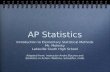 AP Statistics Introduction to Elementary Statistical Methods Mr. Molesky Lakeville South High School Adapted from: Instructor Andre Bucove and Statistics.