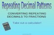 Copyright©amberpasillas2010 CONVERTING REPEATING DECIMALS TO FRACTIONS Take out a calculator!