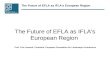 The Future of EFLA as IFLA's European Region Prof. Fritz Auweck, President, European Foundation for Landscape Architecture.