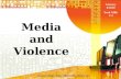 Media and Violence Aaron Chan, Amy Mousavi, Jenny Qi January 8/2010 York Mills C.I.