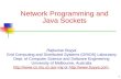 1 Network Programming and Java Sockets Rajkumar Buyya Grid Computing and Distributed Systems (GRIDS) Laboratory Dept. of Computer Science and Software.