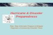 Hurricane & Disaster Preparedness Plan, Stay Informed, Prepare & Mitigate Organize a Community Disaster Team.