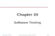 ©Ian Sommerville 2000 Software Engineering, 6th edition. Chapter 20 Slide 1 Chapter 20 Software Testing.